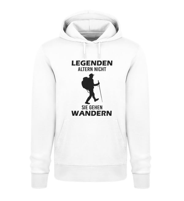LEGENDEN ALTERN NICHT SIE GEHEN WANDERN- Unisex Premium Organic Hoodie