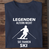 LEGENDEN ALTERN NICHT SIE FAHREN SKI - Herren Bio-Baumwolle T-Shirt