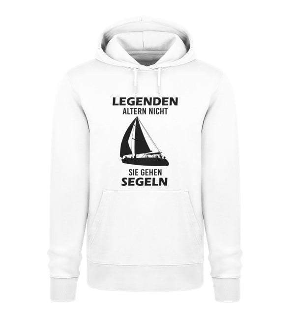 LEGENDEN ALTERN NICHT SIE GEHEN SEGELN- Unisex Premium Organic Hoodie