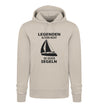 LEGENDEN ALTERN NICHT SIE GEHEN SEGELN- Unisex Premium Organic Hoodie