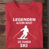 LEGENDEN ALTERN NICHT SIE FAHREN SKI - Herren Bio-Baumwolle T-Shirt