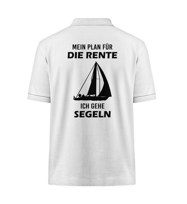 MEIN PLAN FÜR DIE RENTE ICH GEHE SEGELN - Organic Polo-Shirt (Rückendruck)