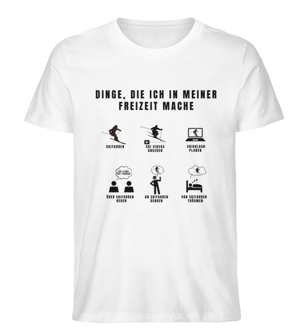 %SALE% - DINGE, DIE ICH IN MEINER FREIZEIT MACHE - Herren Premium Organic T-Shirt (Kopie)