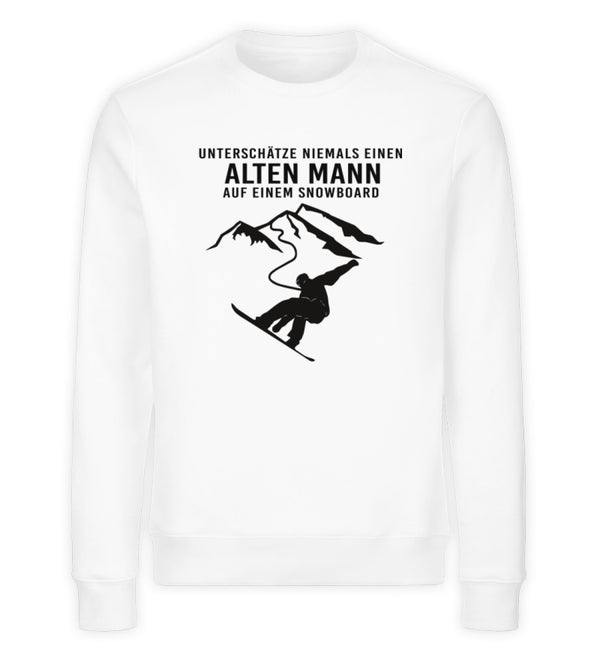 UNTERSCHÄTZE NIEMALS EINEN ALTEN MANN SNOWBOARD - Unisex Premium Organic Sweatshirt