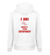I SKI (RÜCKENDRUCK)- Unisex Organic Hoodie