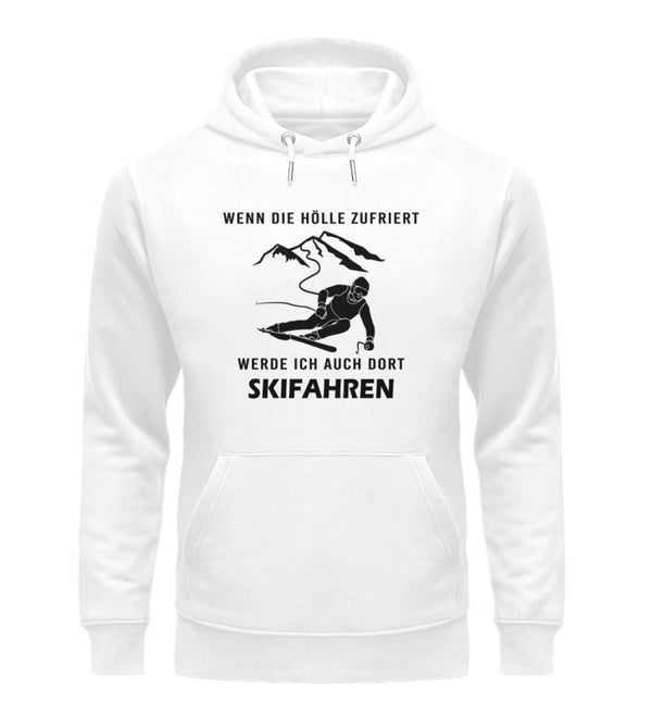 WENN DIE HÖLLE ZUFRIERT- Unisex Premium Organic Hoodie