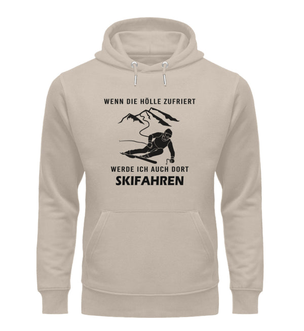 WENN DIE HÖLLE ZUFRIERT- Unisex Premium Organic Hoodie