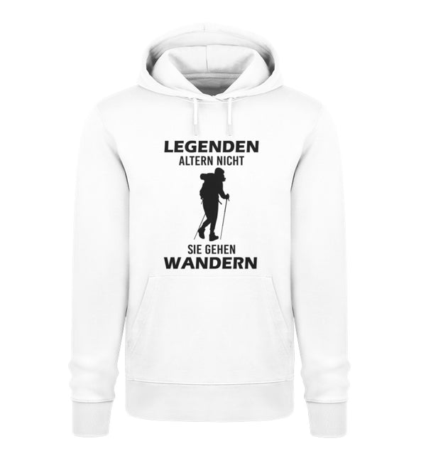 LEGENDEN ALTERN NICHT SIE GEHEN WANDERN- Unisex Premium Organic Hoodie