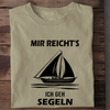 MIR REICHT'S ICH GEH SEGELN - Herren Bio-Baumwolle T-Shirt
