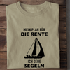 MEIN PLAN FÜR DIE RENTE ICH GEHE SEGELN - Herren Bio-Baumwolle T-Shirt