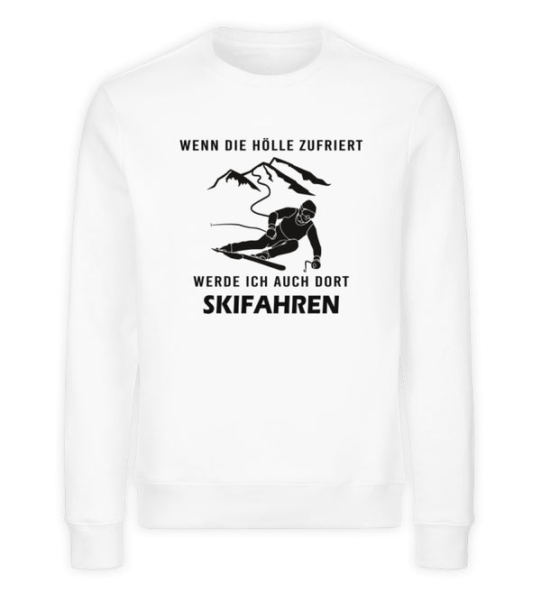WENN DIE HÖLLE ZUFRIERT- Unisex Organic Sweatshirt