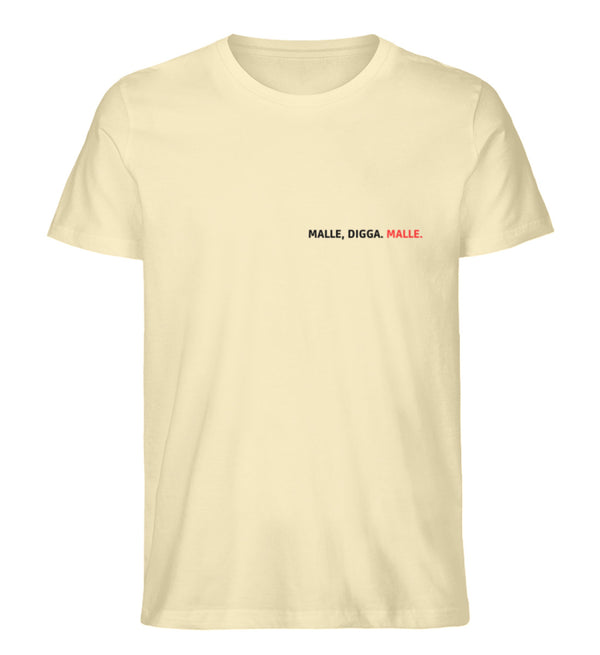 MALLE, DIGGA. MALLE. - Herren Premium Organic T-Shirt