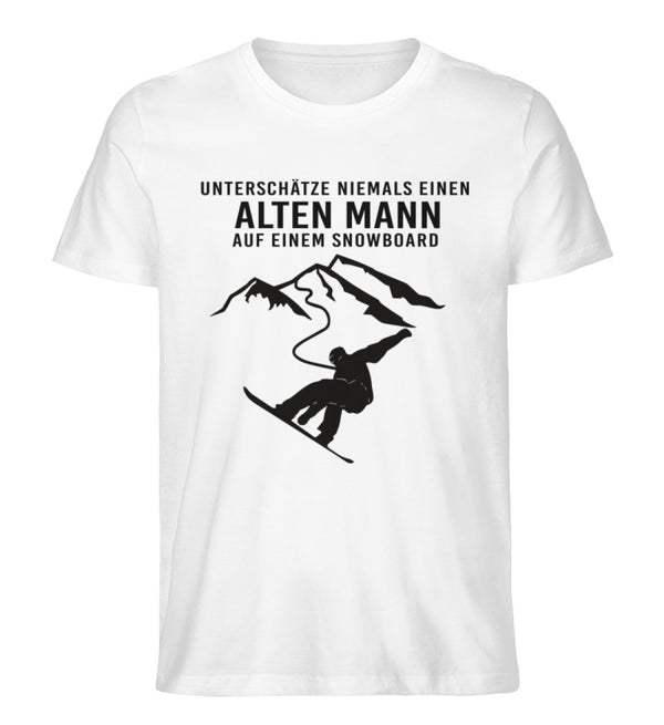 UNTERSCHÄTZE NIEMALS EINEN ALTEN MANN SNOWBOARD - Herren Premium Organic T-Shirt