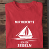 MIR REICHT'S ICH GEH SEGELN - Herren Bio-Baumwolle T-Shirt