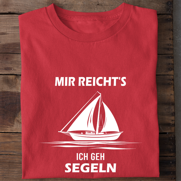 MIR REICHTS ICH GEH SEGELN - Damen Bio-Baumwolle T-Shirt
