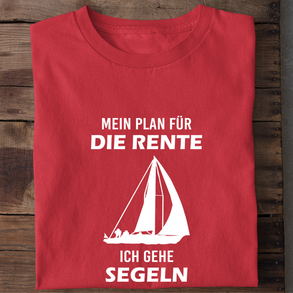 MEIN PLAN FÜR DIE RENTE ICH GEHE SEGELN - Herren Bio-Baumwolle T-Shirt