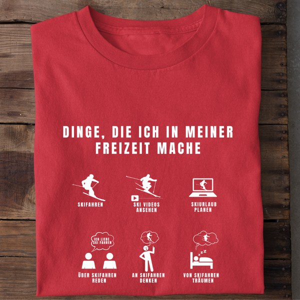 DINGE DIE ICH IN MEINER FREIZEIT MACHE SKI - Damen Bio-Baumwolle T-Shirt