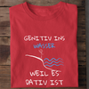 GENITIV INS WASSER - Herren Bio-Baumwolle T-Shirt
