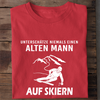 UNTERSCHÄTZE NIEMALS EINEN ALTEN MANN AUF SKIERN - Herren Bio-Baumwolle T-Shirt