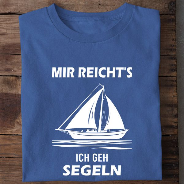 MIR REICHTS ICH GEH SEGELN - Damen Bio-Baumwolle T-Shirt
