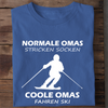 COOLE OMAS FAHREN SKI - Damen Bio-Baumwolle T-Shirt