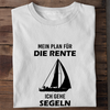 MEIN PLAN FÜR DIE RENTE ICH GEHE SEGELN - Herren Bio-Baumwolle T-Shirt