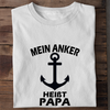 MEIN ANKER HEIßT PAPA - Herren Bio-Baumwolle T-Shirt