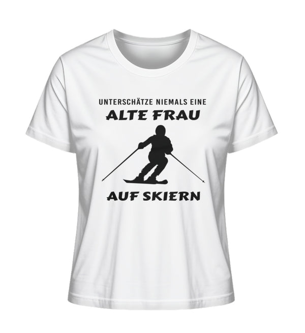 %SALE% - UNTERSCHÄTZE NIEMALS EINE ALTE FRAU SKI - Damen Premium Organic T-Shirt