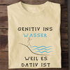 GENITIV INS WASSER - Damen Bio-Baumwolle T-Shirt
