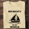 MIR REICHT'S ICH GEH SEGELN - Herren Bio-Baumwolle T-Shirt