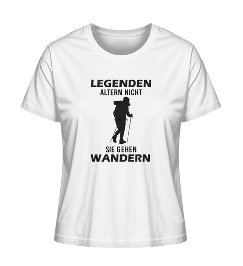 LEGENDEN ALTERN NICHT SIE GEHEN WANDERN  - Damen Premium Organic T-Shirt
