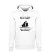 SCHEINT DIE SONNE- Unisex Premium Organic Hoodie